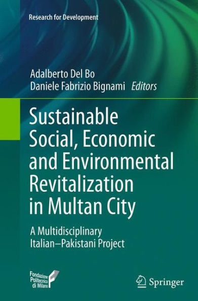 Sustainable Social, Economic and Environmental Revitalization Multan City: A Multidisciplinary Italian-Pakistani Project