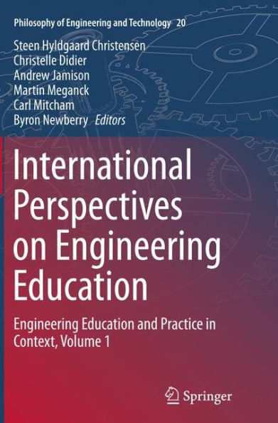 International Perspectives on Engineering Education: Education and Practice Context, Volume 1