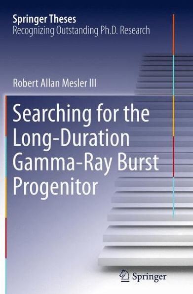 Searching for the Long-Duration Gamma-Ray Burst Progenitor