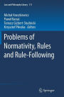 Problems of Normativity, Rules and Rule-Following