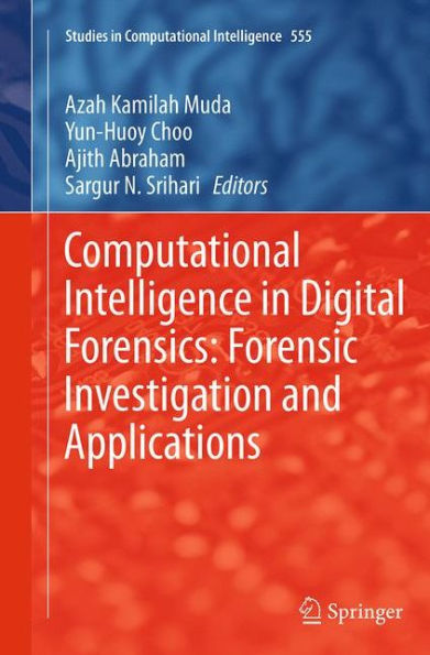 Computational Intelligence in Digital Forensics: Forensic Investigation and Applications