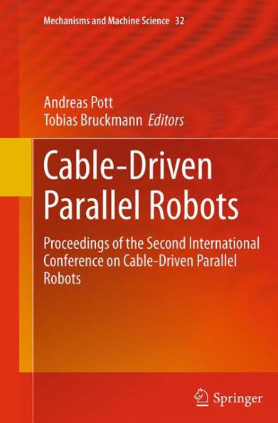 Cable-Driven Parallel Robots: Proceedings of the Second International Conference on Robots