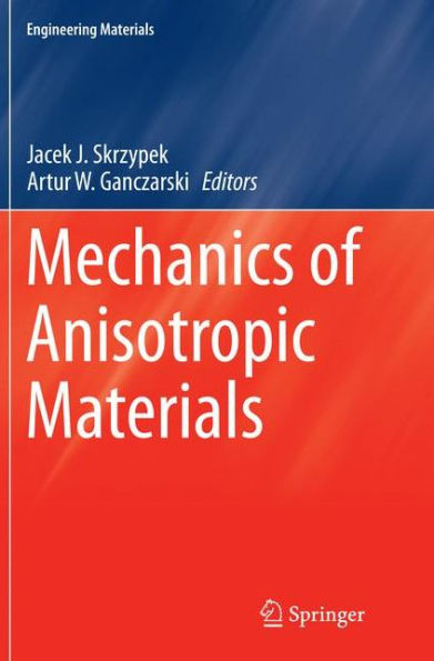 Mechanics of Anisotropic Materials