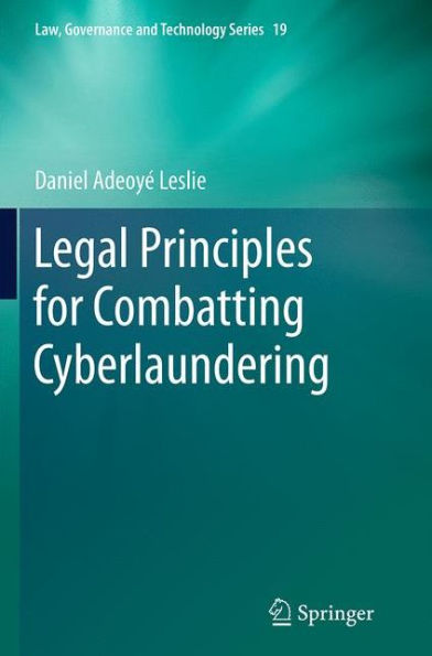 Legal Principles for Combatting Cyberlaundering