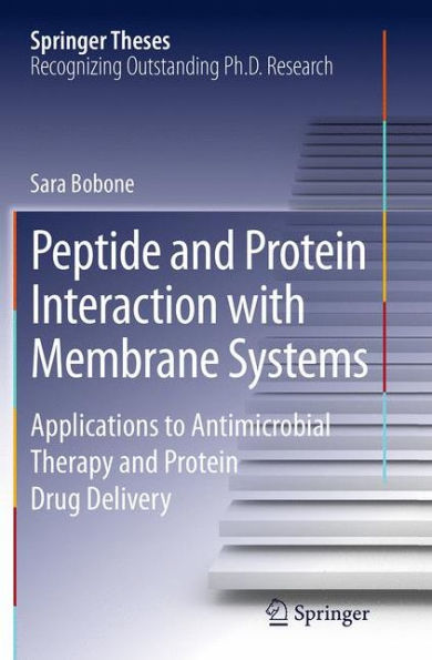 Peptide and Protein Interaction with Membrane Systems: Applications to Antimicrobial Therapy Drug Delivery