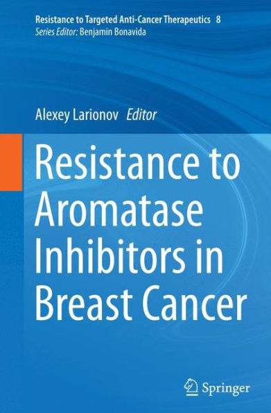 Resistance to Aromatase Inhibitors in Breast Cancer