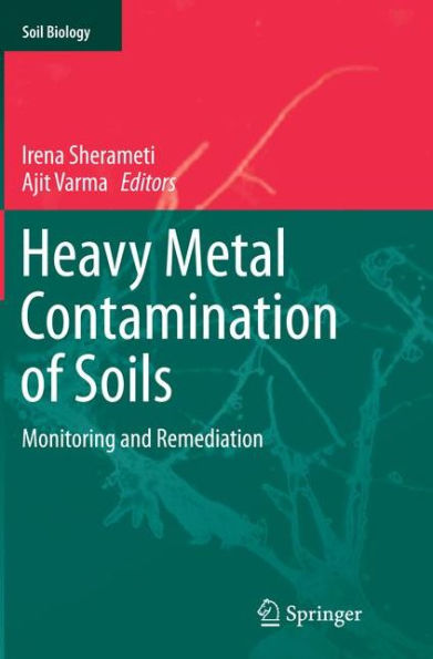 Heavy Metal Contamination of Soils: Monitoring and Remediation