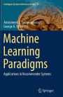 Machine Learning Paradigms: Applications in Recommender Systems