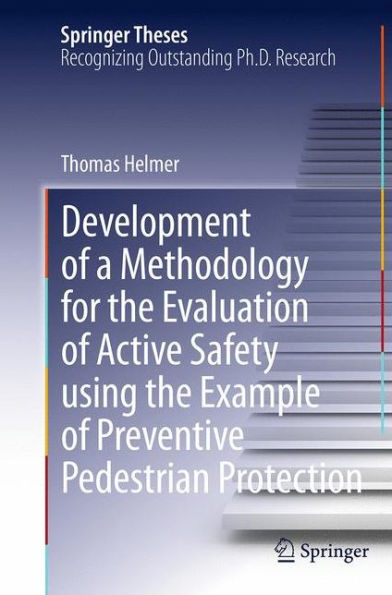 Development of a Methodology for the Evaluation Active Safety using Example Preventive Pedestrian Protection