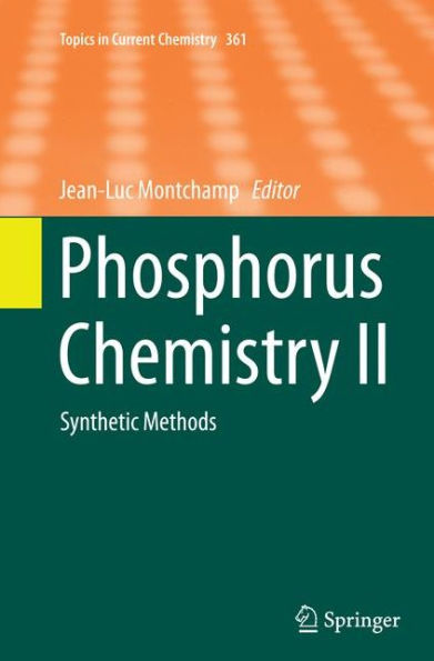 Phosphorus Chemistry II: Synthetic Methods
