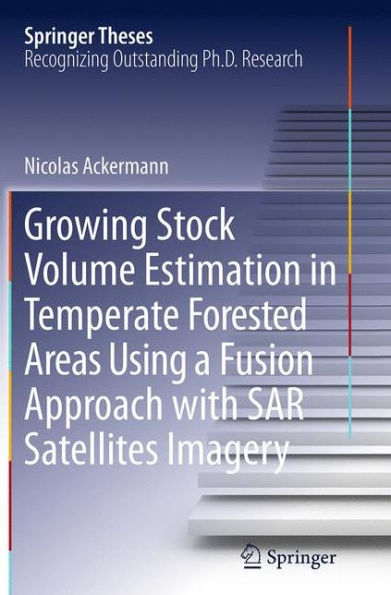 Growing Stock Volume Estimation Temperate Forested Areas Using a Fusion Approach with SAR Satellites Imagery