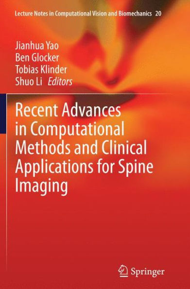 Recent Advances Computational Methods and Clinical Applications for Spine Imaging