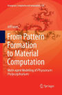 From Pattern Formation to Material Computation: Multi-agent Modelling of Physarum Polycephalum