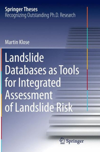 Landslide Databases as Tools for Integrated Assessment of Risk