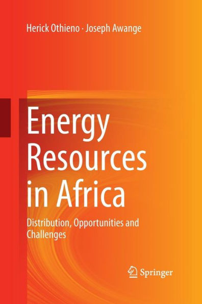 Energy Resources in Africa: Distribution, Opportunities and Challenges