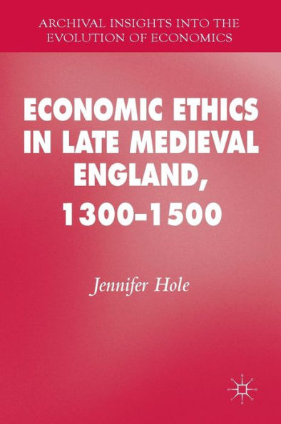 Economic Ethics Late Medieval England, 1300-1500