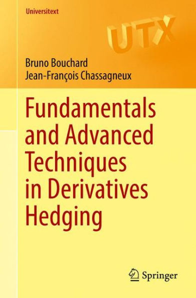 Fundamentals and Advanced Techniques Derivatives Hedging