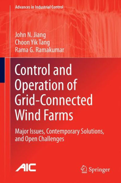 Control and Operation of Grid-Connected Wind Farms: Major Issues, Contemporary Solutions, and Open Challenges