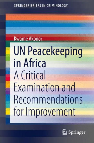 UN Peacekeeping Africa: A Critical Examination and Recommendations for Improvement