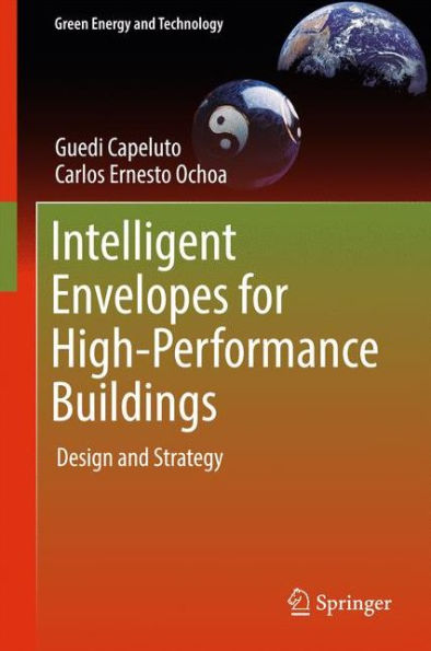 Intelligent Envelopes for High-Performance Buildings: Design and Strategy