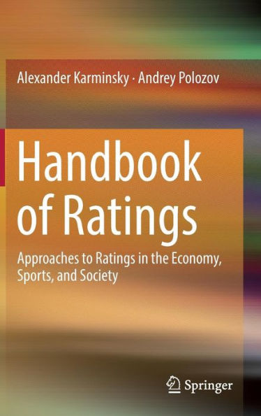 Handbook of Ratings: Approaches to Ratings in the Economy, Sports, and Society