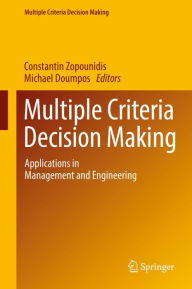 Title: Multiple Criteria Decision Making: Applications in Management and Engineering, Author: Constantin Zopounidis