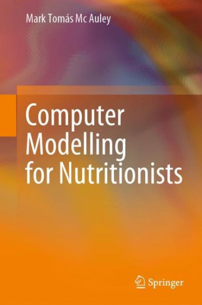 Computer Modelling for Nutritionists