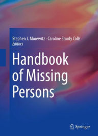 Title: Handbook of Missing Persons, Author: Stephen J. Morewitz