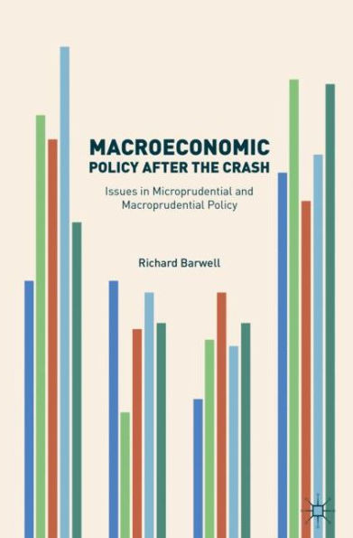 Macroeconomic Policy after the Crash: Issues Microprudential and Macroprudential