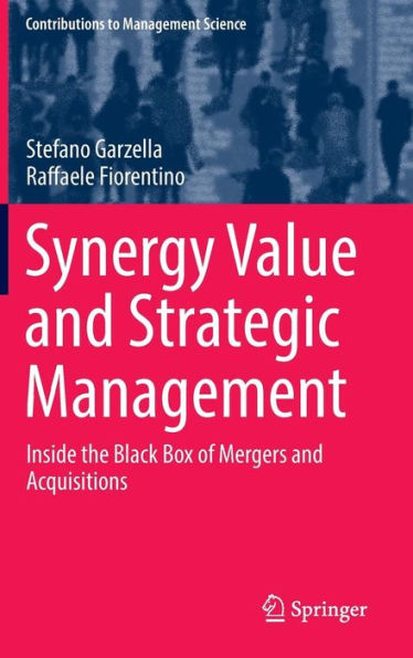 Synergy Value and Strategic Management: Inside the Black Box of Mergers Acquisitions