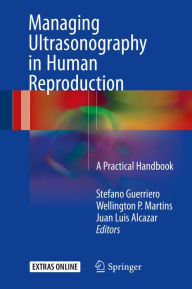 Title: Managing Ultrasonography in Human Reproduction: A Practical Handbook, Author: Stefano Guerriero