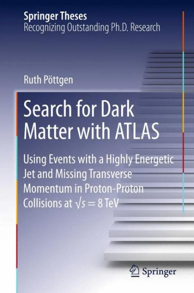 Search for Dark Matter with ATLAS: Using Events with a Highly Energetic Jet and Missing Transverse Momentum in Proton-Proton Collisions at ?s = 8 TeV