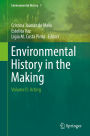 Environmental History in the Making: Volume II: Acting