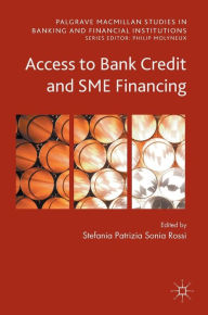 Title: Access to Bank Credit and SME Financing, Author: Stefania Rossi