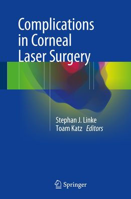 Complications in Corneal Laser Surgery