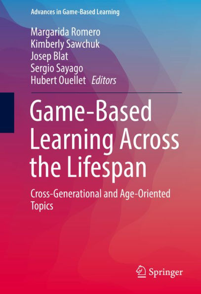 Game-Based Learning Across the Lifespan: Cross-Generational and Age-Oriented Topics