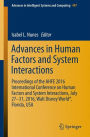 Advances in Human Factors and System Interactions: Proceedings of the AHFE 2016 International Conference on Human Factors and System Interactions, July 27-31, 2016, Walt Disney World®, Florida, USA