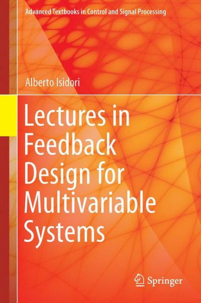 Lectures Feedback Design for Multivariable Systems