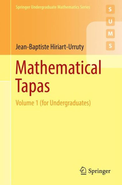 Mathematical Tapas: Volume 1 (for Undergraduates)