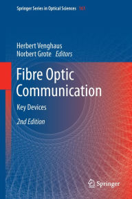 Title: Fibre Optic Communication: Key Devices, Author: Herbert Venghaus