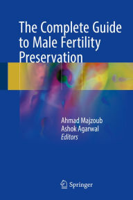 Title: The Complete Guide to Male Fertility Preservation, Author: Ahmad Majzoub