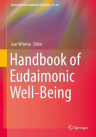 Title: Handbook of Eudaimonic Well-Being, Author: Joar Vittersï