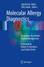 Molecular Allergy Diagnostics: Innovation for a Better Patient Management