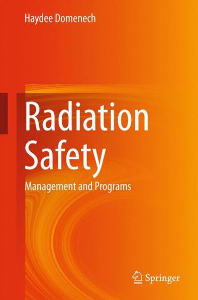 Radiation Safety: Management and Programs