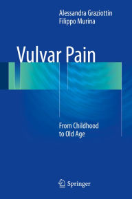Title: Vulvar Pain: From Childhood to Old Age, Author: Alessandra Graziottin