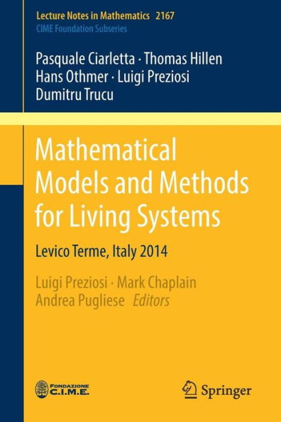 Mathematical Models and Methods for Living Systems: Levico Terme, Italy 2014