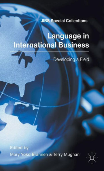 Language in International Business: Developing a Field