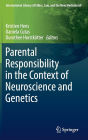 Parental Responsibility in the Context of Neuroscience and Genetics