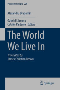 Title: The World We Live In, Author: Alexandru Dragomir