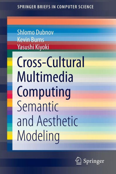 Cross-Cultural Multimedia Computing: Semantic and Aesthetic Modeling